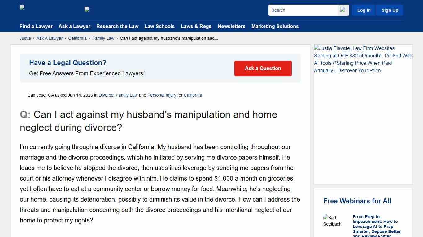 Can I act against my husband's manipulation and home neglect during divorce? - California Family Law Questions & Answers - Justia Ask A Lawyer